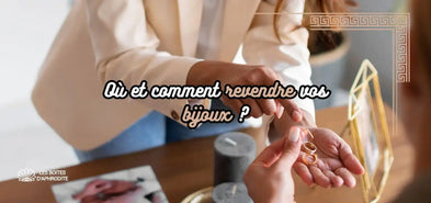Faites grimper les enchères : Où et comment revendre vos bijoux ?