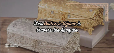 L’Histoire fascinante des Boîtes à Bijoux à travers les époques