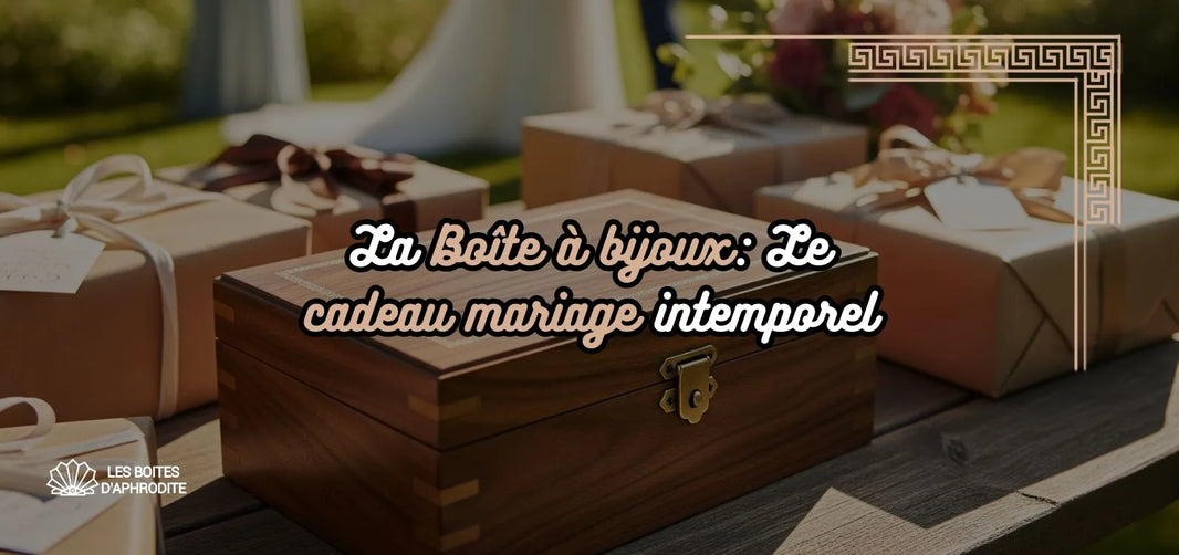 cadeau mariage boite a bijoux